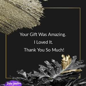 Your Gift Was Amazing. I Loved It. आपका उपहार अद्भुत था। मुझे यह प्यारा लगा