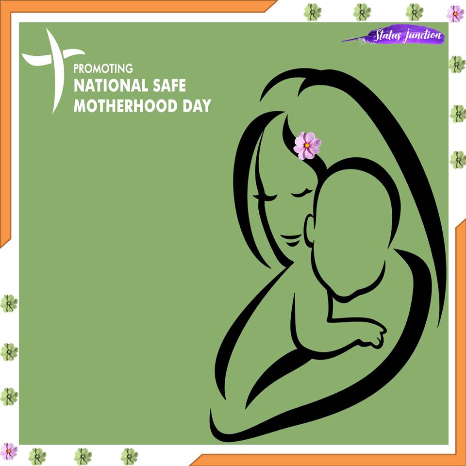 National Safe Motherhood Day